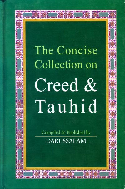 The Concise Collection On Creed & Tauhid